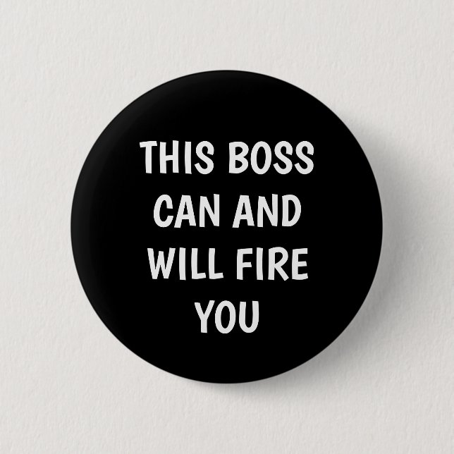 Funny Boss Humour 6 Cm Round Badge (Front)