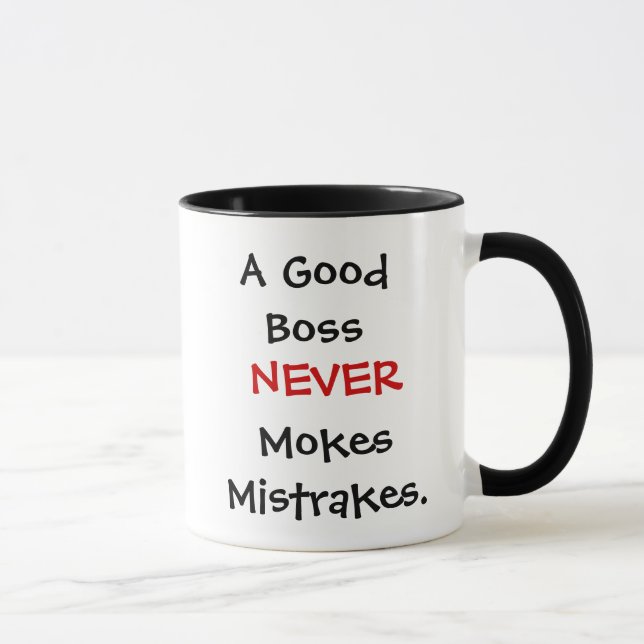 Funny Boss Joke Inspirational Quote Boss Misquote Mug (Right)