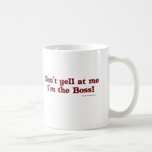 Funny Boss Statement Slogan Design  Coffee Mug (Right)
