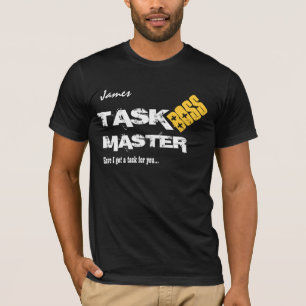 Funny Boss TASK MASTER Custom Name V06 T-Shirt
