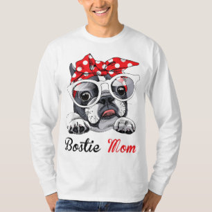 Funny Bostie mum for Boston Terrier Dogs Lovers T-Shirt