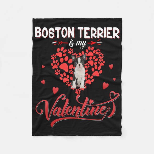 Funny Boston Terrier Is My Valentine Fleece Blanket (Front)