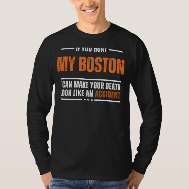 Funny Boston Terrier Lover Tee - Death Look Like A (Front)