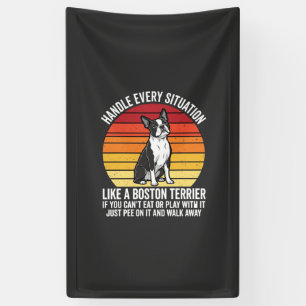 Funny Boston Terrier Retro Dog Attitude Banner