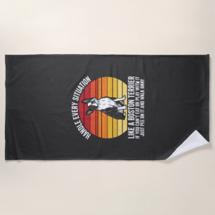Funny Boston Terrier Retro Dog Attitude Beach Towel