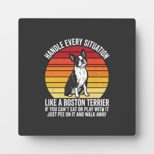 Funny Boston Terrier Retro Dog Attitude Plaque