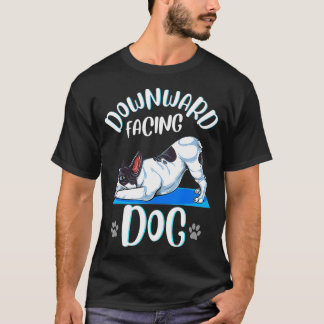 Funny Boston Terrier Yoga Poses for Downward Facin T-Shirt
