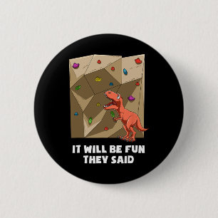 Funny Bouldering And Rock Climbing  6 Cm Round Badge