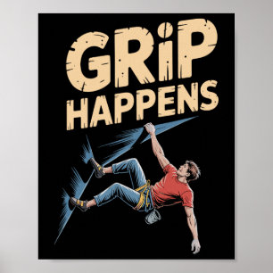 Funny Bouldering Humor Grip Happens Rock Climbing  Poster