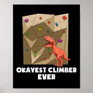 Funny Bouldering Rock Climbing T-rex Poster