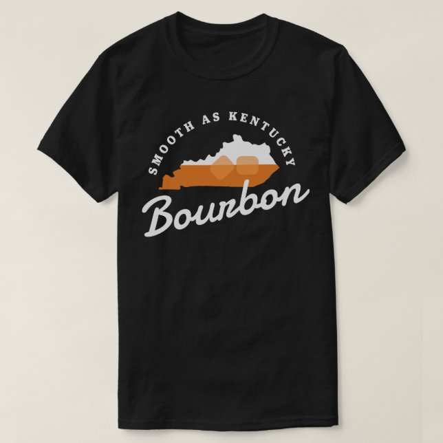 Funny Bourbon Drinker Smooth As Kentucky Bourbon W T-Shirt (Design Front)