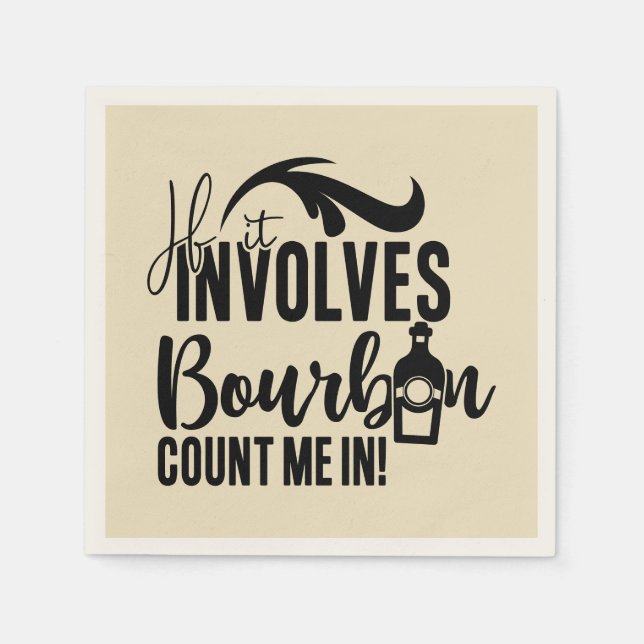 Funny Bourbon drinkers party Napkin (Front)