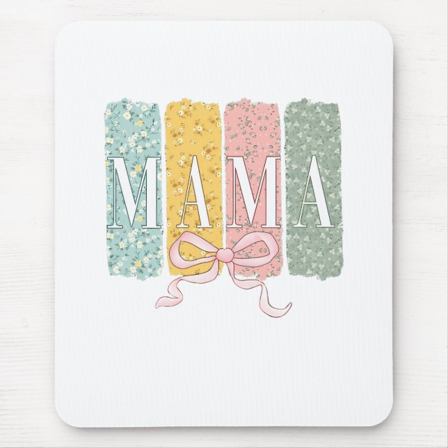Funny Bow Coquette Mama Flowers Mother’s Day   Mouse Mat (Front)