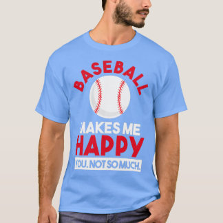 Funny Bowler Gift Bowling Makes Me Happy T T-Shirt