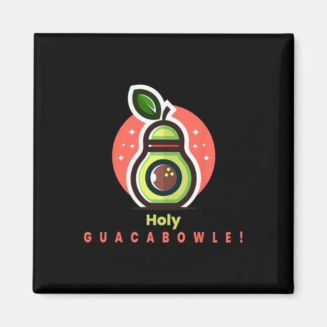 Funny Bowler Holy Guacabowle Avocado  Magnet (Front)