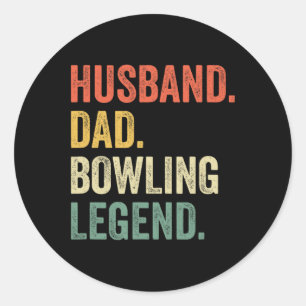 Funny Bowler Husnd Dad Bowling Legend Father's Day Classic Round Sticker