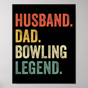 Funny Bowler Husnd Dad Bowling Legend Father's Day Poster