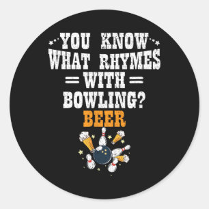 Funny Bowler You Know What Rhymes With Bowling Bee Classic Round Sticker