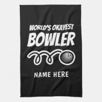 Funny bowling ball towel for Worlds Okayest bowler