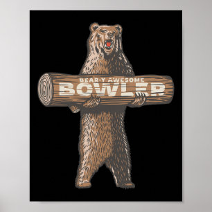 Funny Bowling Bowler Bear-y Awesome Saying  Poster