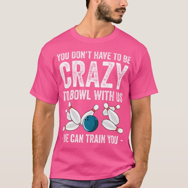 Funny Bowling Bowler Bowling Lover T-Shirt (Front)