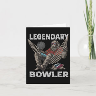 Funny Bowling Bowler Legendary Saying Card