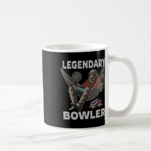 Funny Bowling Bowler Legendary Saying Coffee Mug