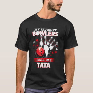 Funny Bowling Bowler My Favourite Bowler Calls Me T-Shirt