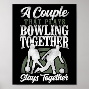 Funny Bowling Couple Girlfriend Wedding Marriage A Poster
