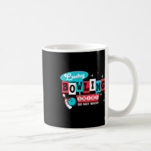 Funny Bowling Design Do Not Wash This Is My Lucky Coffee Mug