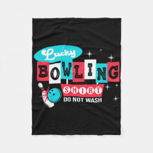 Funny Bowling Design Do Not Wash This Is My Lucky Fleece Blanket