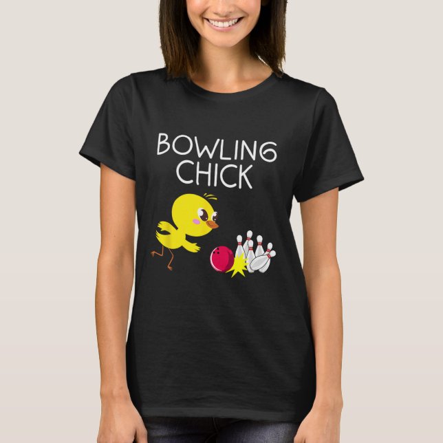 Funny Bowling Design For Girls Women Bowler Bowlin T-Shirt (Front)