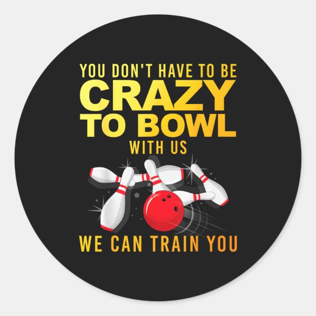 Funny Bowling Design For Men Women Kids Bowler Bow Classic Round Sticker (Front)