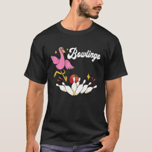 Funny Bowling Flamingo Bowler Bowling Pin Strike B T-Shirt