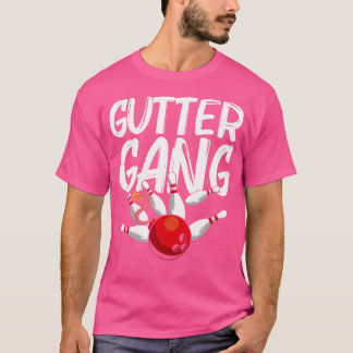 Funny Bowling For Cool Gutter Gang Bowlers T-Shirt