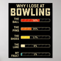 Funny Bowling For Men Women Kids Why I Lose At Bow
