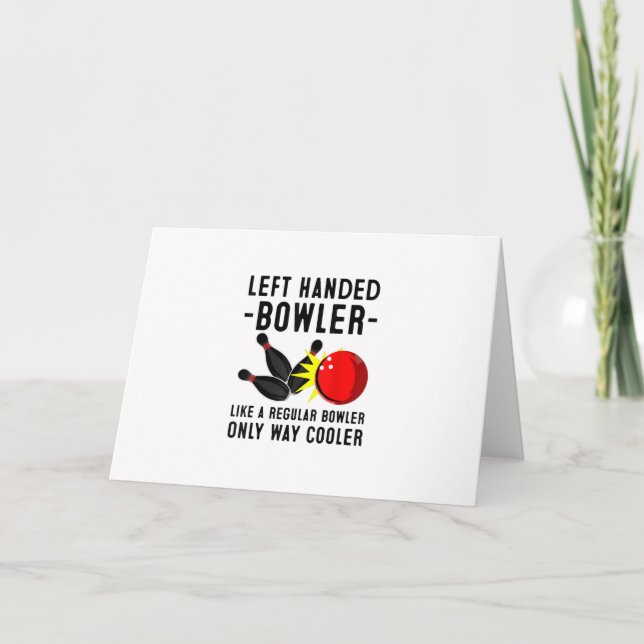 Funny Bowling Gift For Men Women Cool Left Handed Card (Front)