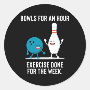 Funny Bowling Gift For Men Women Or Lazy People Classic Round Sticker