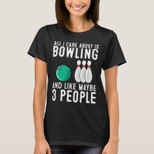Funny Bowling Gift For Women Men Cool Bowler Sport T-Shirt