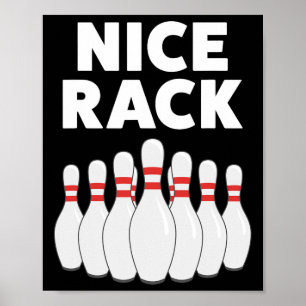 Funny Bowling Gift Shirt For Men Or Dad Nice Rack Poster