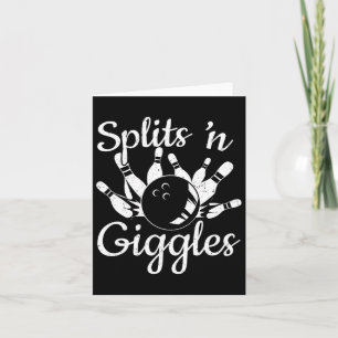 Funny Bowling Gifts - Splits N Giggles  Card