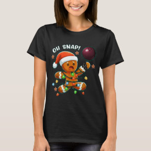 Funny Bowling Gingerbread Cookie Lights Oh Snap Gi T-Shirt