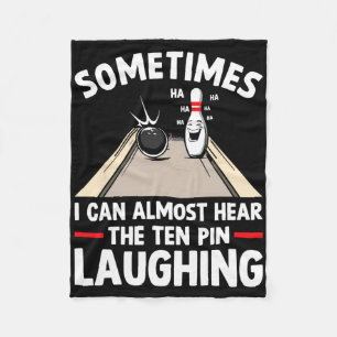 Funny Bowling Hear The Ten Pin Laughing Men Women Fleece Blanket