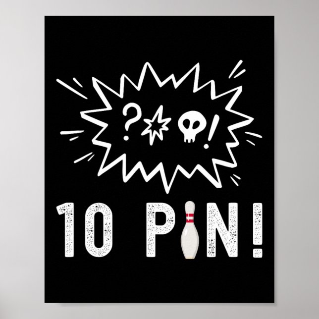 Funny Bowling I Hate The Ten Pin Bowling  Poster (Front)