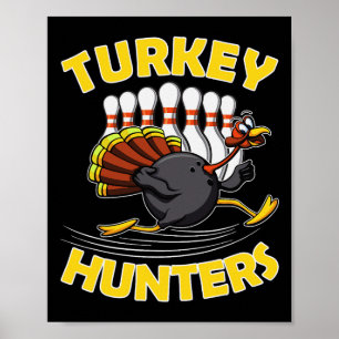 Funny Bowling Kids Turkey Hunters Poster