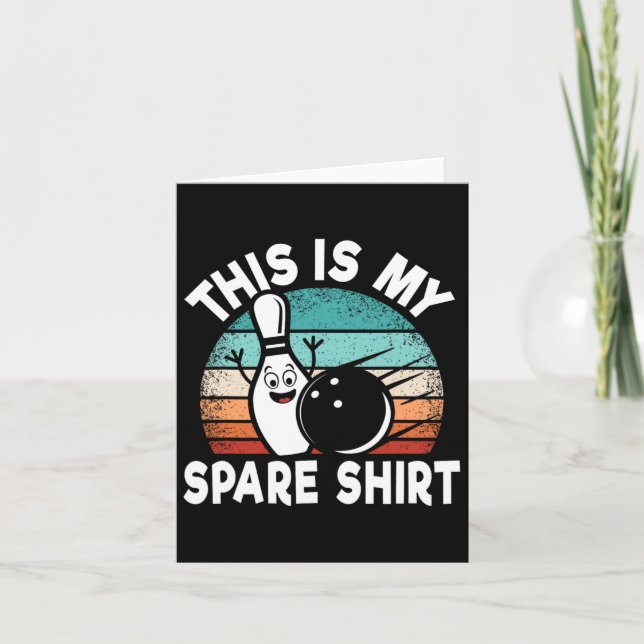 Funny Bowling Lover Bowler This Is My Spare 1  Card (Front)