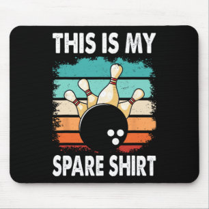 Funny Bowling Lover Bowler This Is My Spare 2 Mouse Mat
