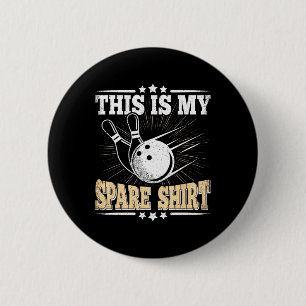 Funny Bowling Lover Bowler This Is My Spare 3 6 Cm Round Badge