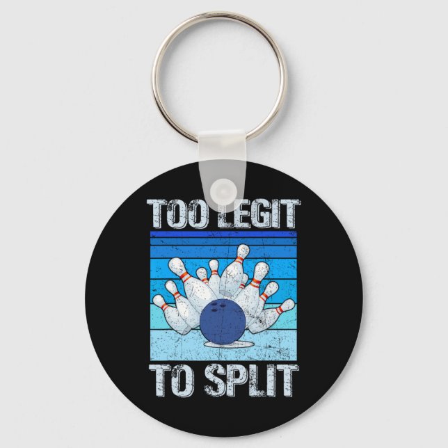 Funny Bowling Lover Bowler Too Legit To Split Retr Key Ring (Front)