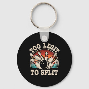 Funny Bowling Lover Bowler Too Legit To Split Retr Key Ring